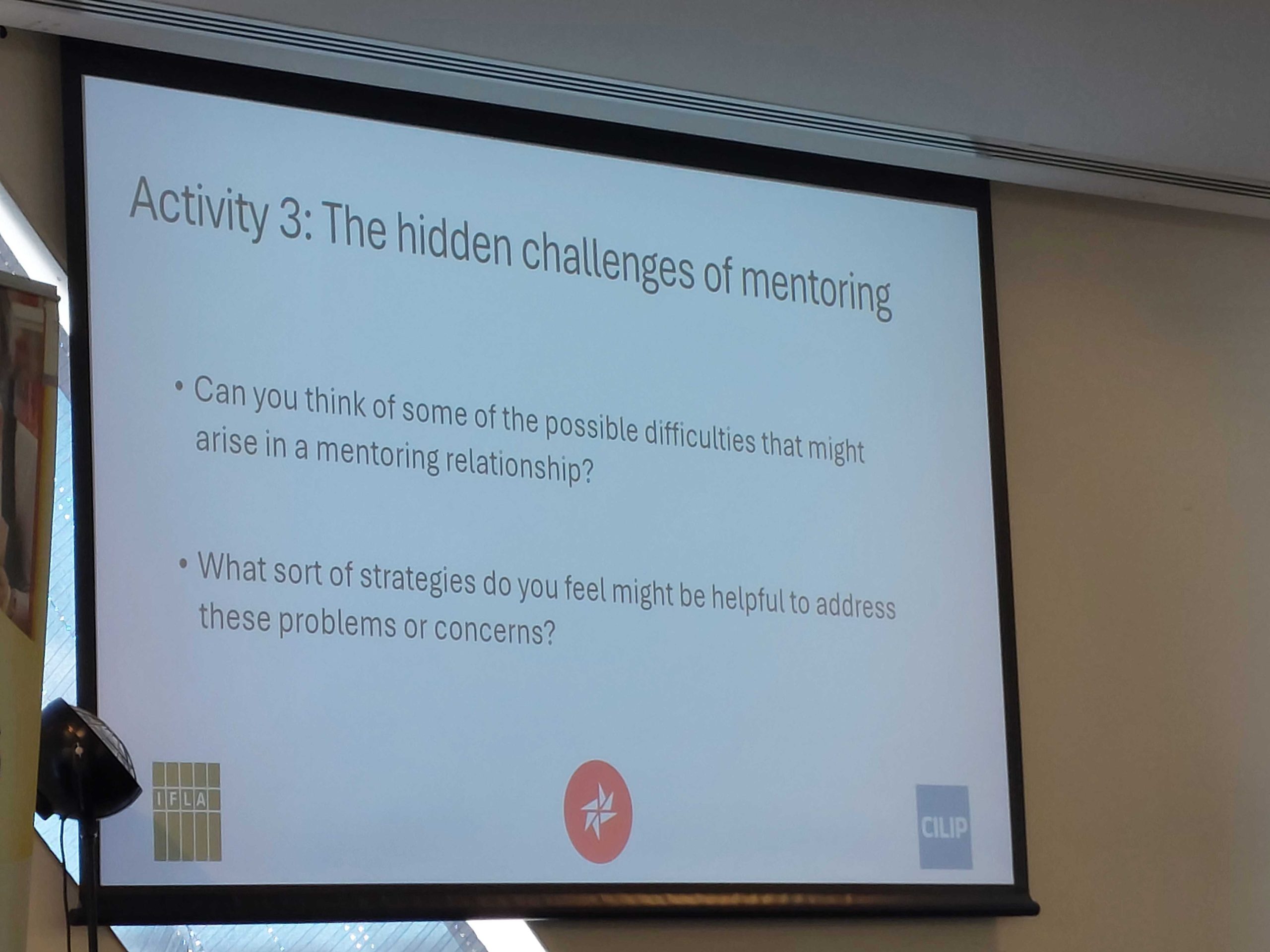 Presentation slide Activity 3: The hidden challenges of mentoring Presentation slide from the Workshop of Activity 3: The hidden challenges of mentoring